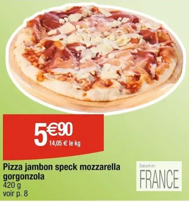 Pizza jambon speck mozzarella gorgonzola