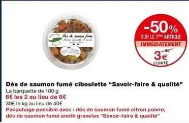 Savoir-fair & qualite - des de saumon fume ciboulette