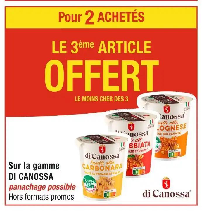 DI CANOSSA Pour 2 ACHETÉS LE 3ème ARTICLE OFFERT Sur la gamme DI CANOSSA
