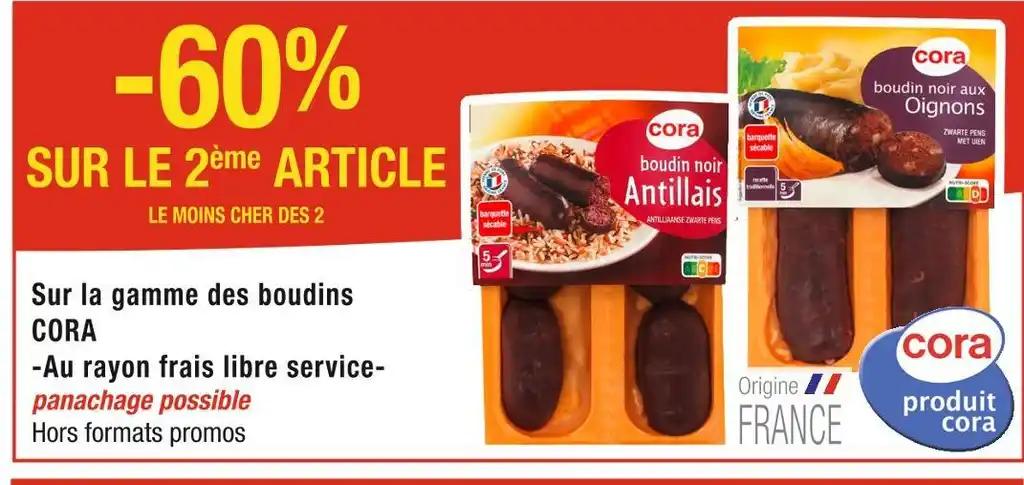 CORA -60% SUR LE 2ème ARTICLE Sur la gamme des boudins CORA