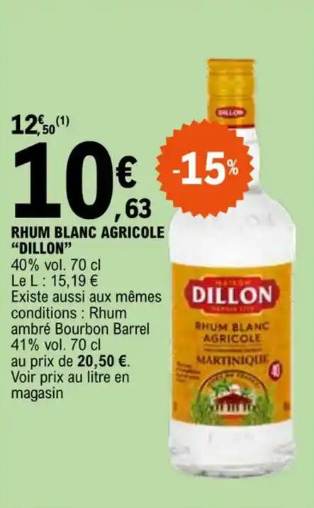 RHUM BLANC AGRICOLE "DILLON"