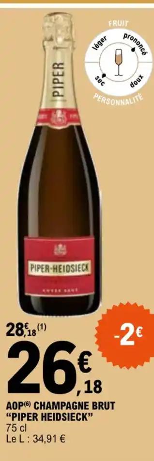 AOP (6) CHAMPAGNE BRUT "PIPER HEIDSIECK" 75 cl