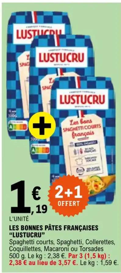 LES BONNES PÂTES FRANÇAISES "LUSTUCRU"