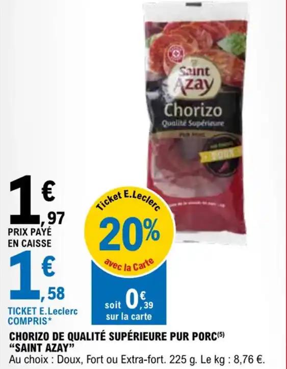 CHORIZO DE QUALITÉ SUPÉRIEURE PUR PORC(5) "SAINT AZAY"