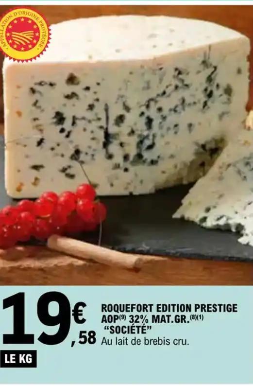 ROQUEFORT EDITION PRESTIGE AOP(9) 32% MAT.GR.(8X1) "SOCIÉTÉ"