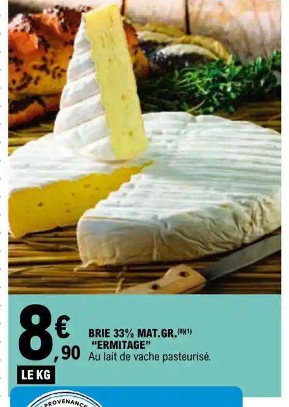 BRIE 33% MAT.GR.(8)(1) "ERMITAGE"