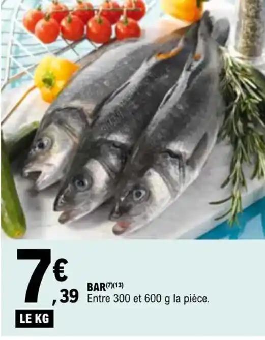 BAR Entre 300 et 600 g la pièce.