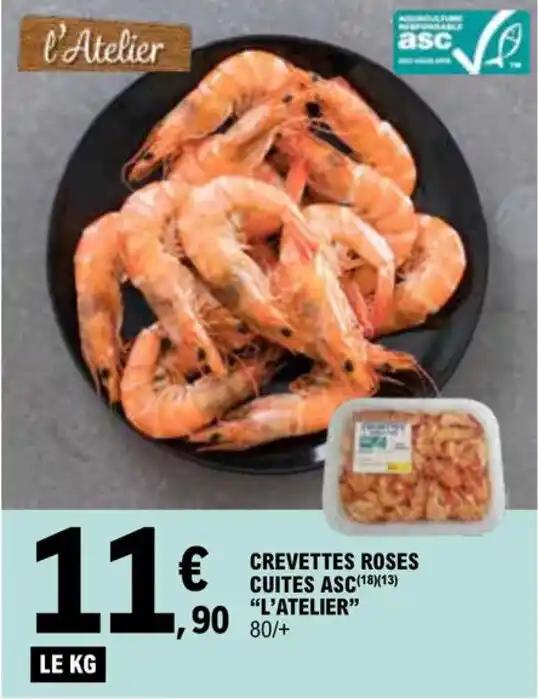 CREVETTES ROSES CUITES ASC (18)(13) "L'ATELIER"