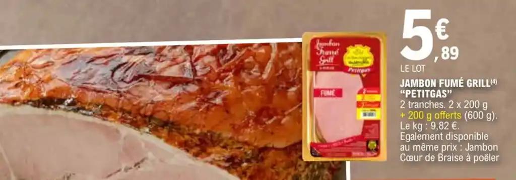 JAMBON FUMÉ GRILL(4) "PETITGAS"