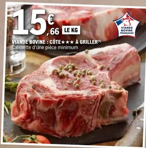 VIANDE BOVINE : CÔTE✶✶✶ À GRILLER