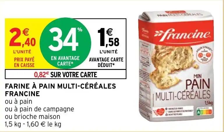 Promotion Exclusives de Farine a pain : Découvrez l'Offre incontournable