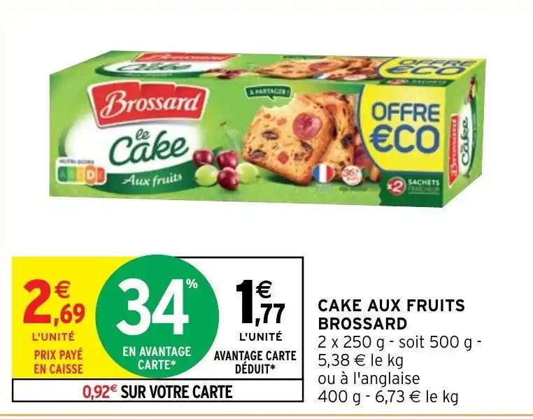 CAKE AUX FRUITS BROSSARD