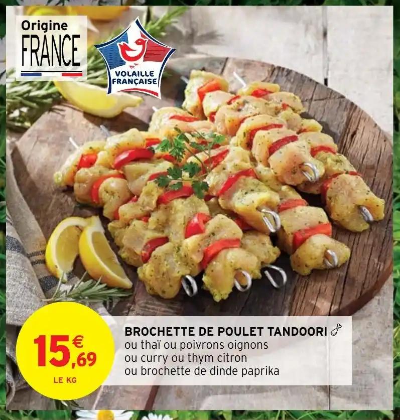 BROCHETTE DE POULET TANDOORI &