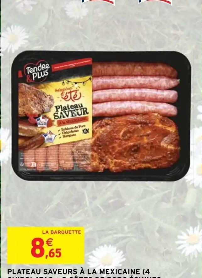 PLATEAU SAVEURS À LA MEXICAINE (4 CHIPOLATAS + 2 CÔTES DE PORC ÉCHINES TEX MEX + 4 MERGUEZ) TENDRE ET PLUS