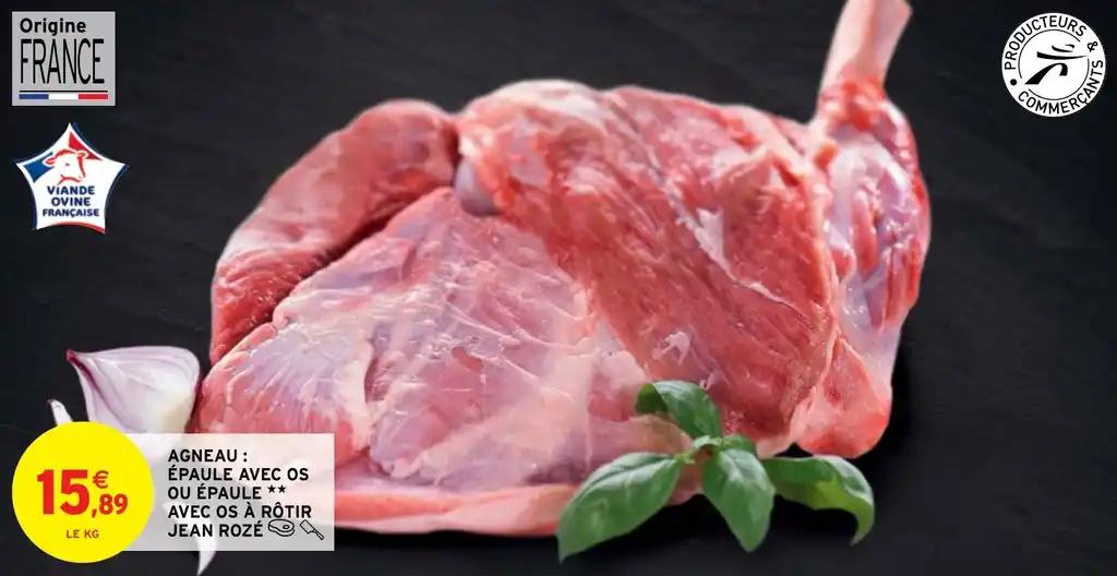 AGNEAU : ÉPAULE AVEC OS OU ÉPAULE ** AVEC OS À RÔTIR JEAN ROZÉ
