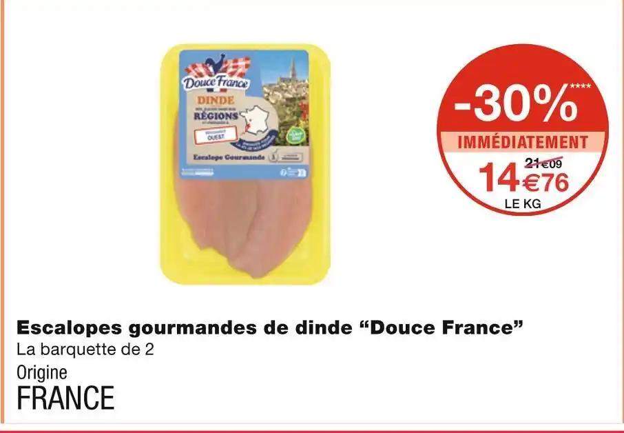 Douce France Escalopes gourmandes de dinde