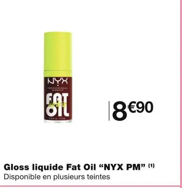NYX PM Gloss liquide Fat Oil(1)