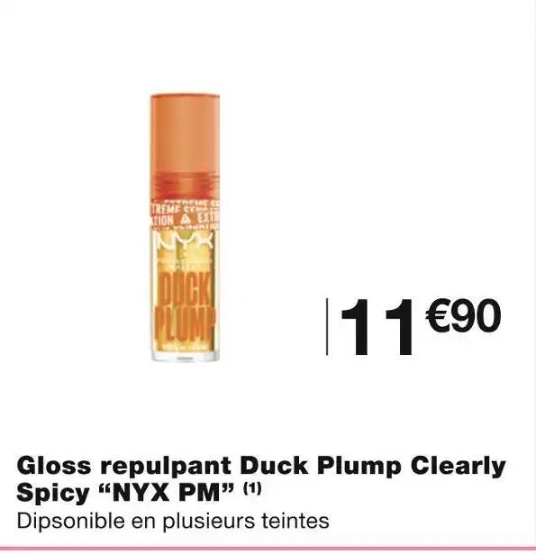 NYX PM Gloss repulpant Duck Plump Clearly Spicy