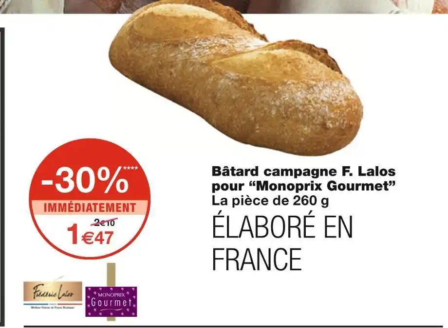 Monoprix Gourmet / F. Lalos Bâtard campagne F. Lalos pour “Monoprix Gourmet”