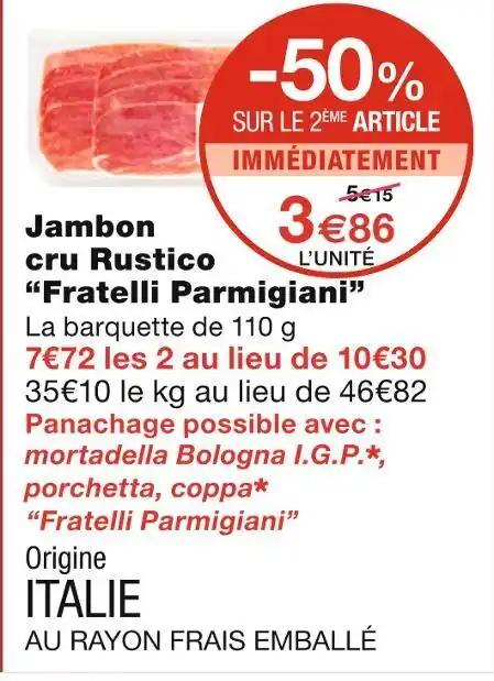 Fratelli Parmigiani Jambon cru Rustico