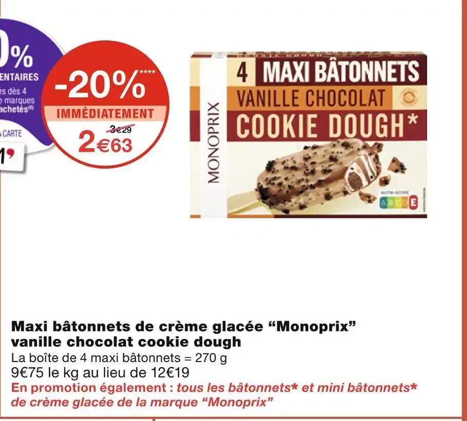 MONOPRIX Maxi bâtonnets de crème glacée vanille chocolat cookie dough