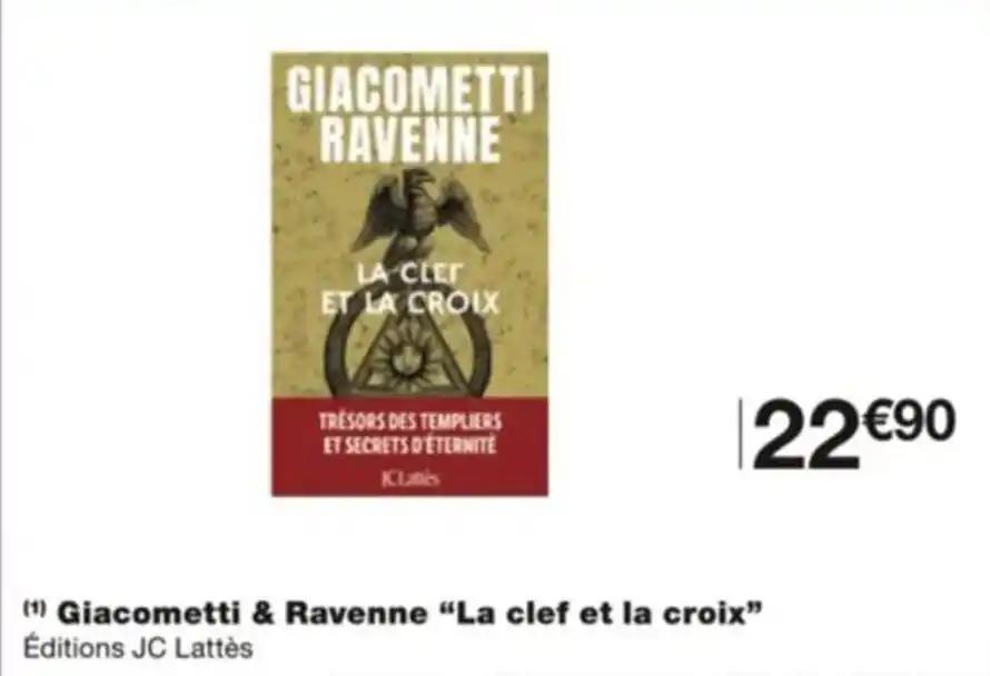 (¹) Giacometti & Ravenne “La clef et la croix" Éditions JC Lattes
