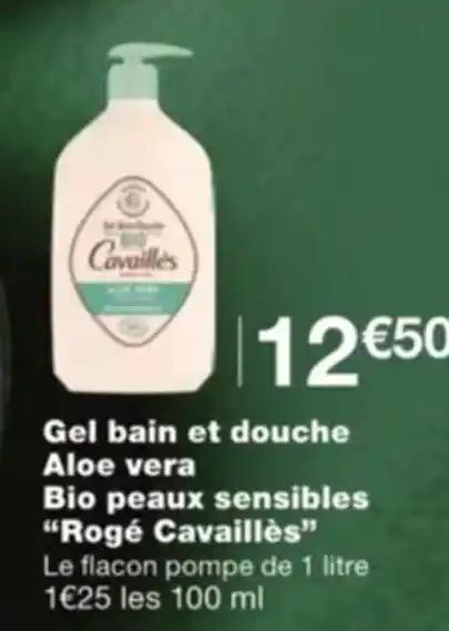 Gel bain et douche Aloe vera Bio peaux sensibles "Rogé Cavaillès”