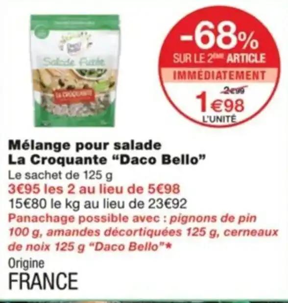 Mélange pour salade La Croquante “Daco Bello” Le sachet de 125 g