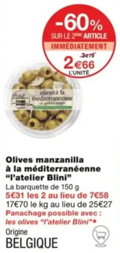 Olives manzanilla à la méditerranéenne “l'atelier Blini”