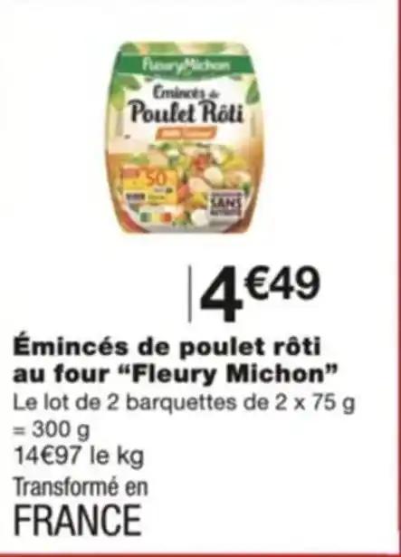 Émincés de poulet rôti au four "Fleury Michon"