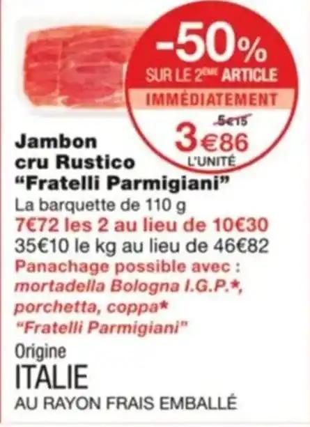 Jambon cru Rustico "Fratelli Parmigiani"