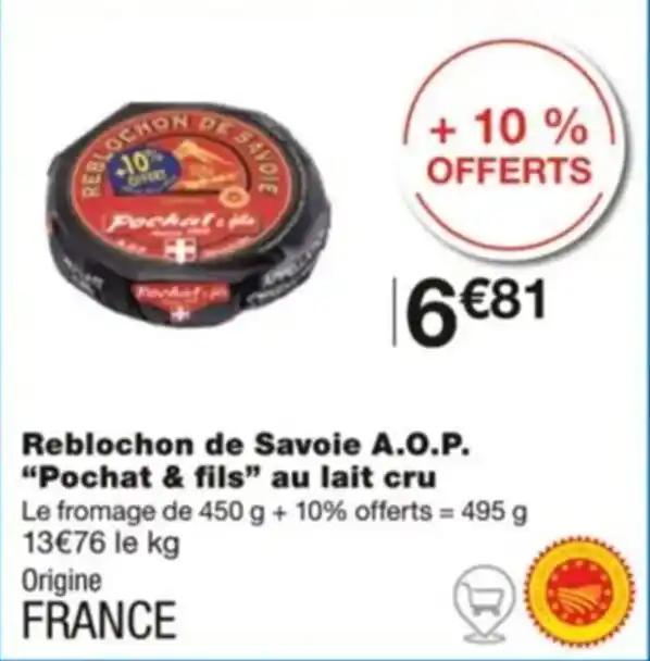 Reblochon de Savoie A.O.P. “Pochat & fils” au lait cru