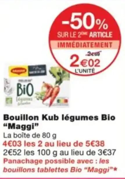 Bouillon Kub légumes Bio "Maggi"