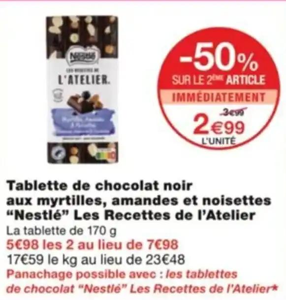 Tablette de chocolat noir aux myrtilles, amandes et noisettes "Nestlé" Les Recettes de l'Atelier
