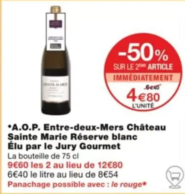 *A.O.P. Entre-deux-Mers Château Sainte Marie Réserve blanc Élu par le Jury Gourmet