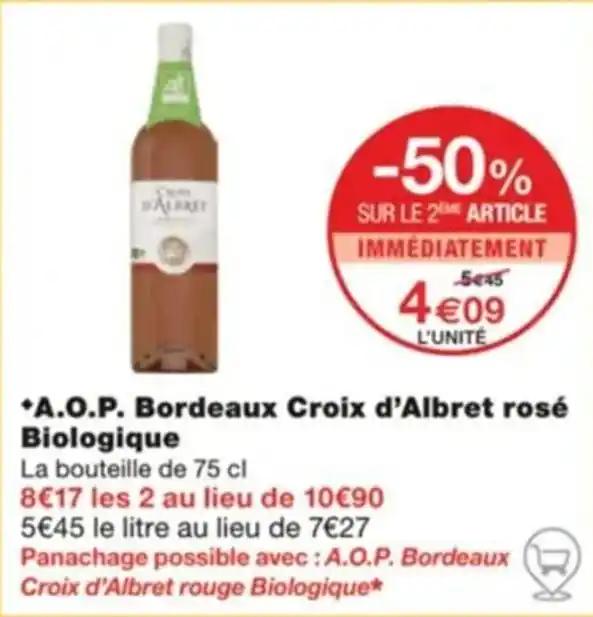 *A.O.P. Bordeaux Croix d'Albret rosé Biologique La bouteille de 75 cl