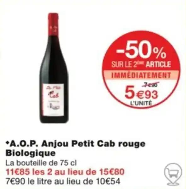 *A.O.P. Anjou Petit Cab rouge Biologique