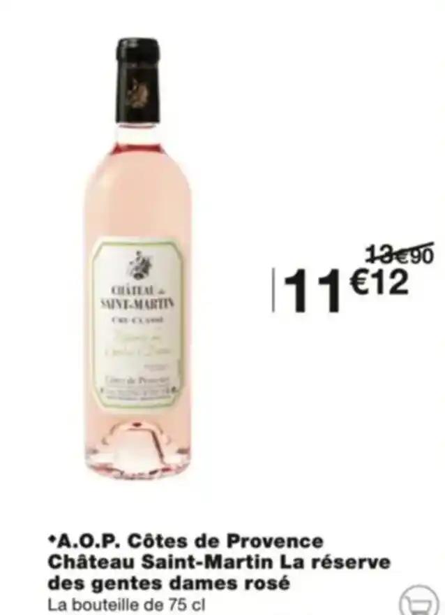 *A.O.P. Côtes de Provence Château Saint-Martin La réserve des gentes dames rosé