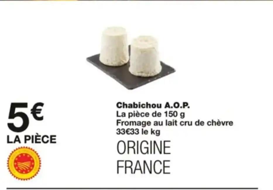 Chabichou A.O.P. La pièce de 150 g