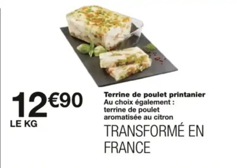 Terrine de poulet printanier Au choix également : terrine de poulet aromatisée au citron