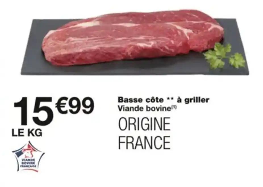 Basse côte ** à griller Viande bovine (¹)