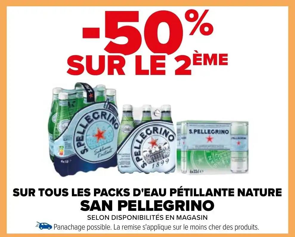 SUR TOUS LES PACKS D'EAU PÉTILLANTE NATURE SAN PELLEGRINO