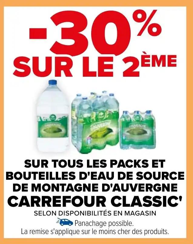 SUR TOUS LES PACKS ET BOUTEILLES D'EAU DE SOURCE DE MONTAGNE D'AUVERGNE CARREFOUR CLASSIC'