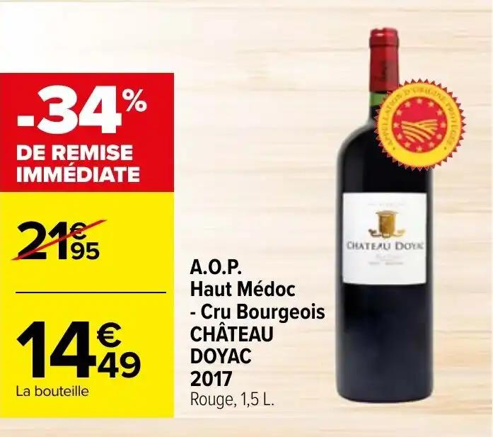 A.O.P. Haut Médoc Cru Bourgeois CHÂTEAU DOYAC 2017 Rouge, 1,5 L.