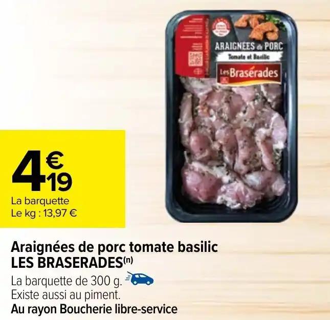 Araignées de porc tomate basilic LES BRASERADES(n)
