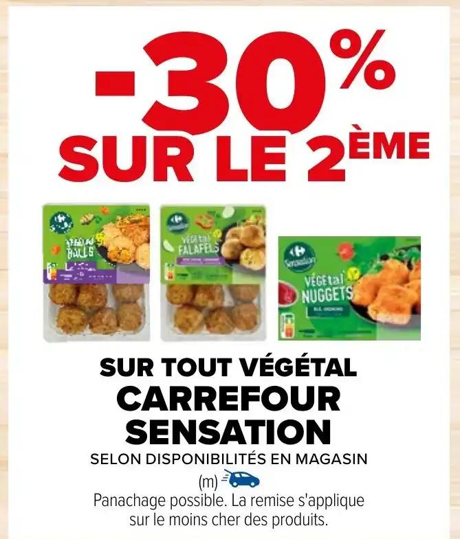 SUR TOUT VÉGÉTAL CARREFOUR SENSATION