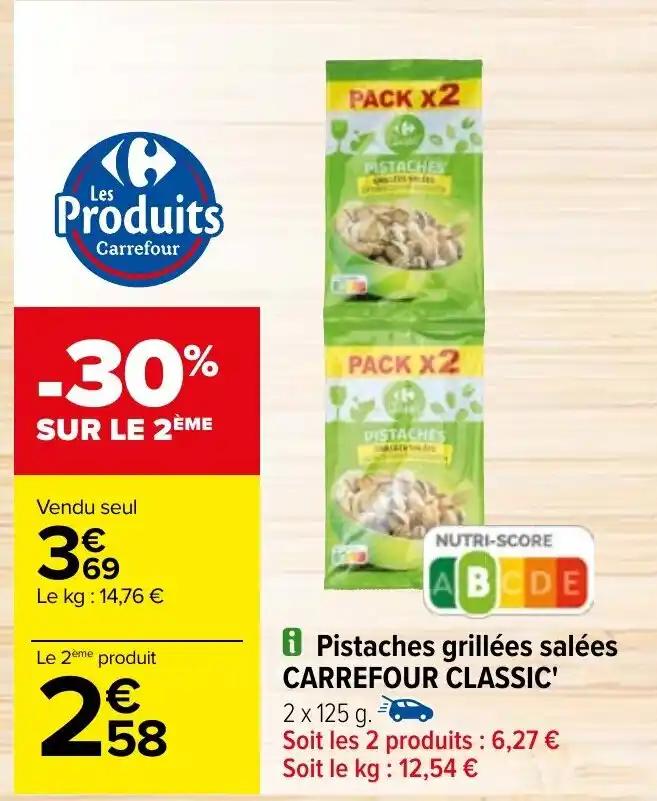 Pistaches grillées salées CARREFOUR CLASSIC'