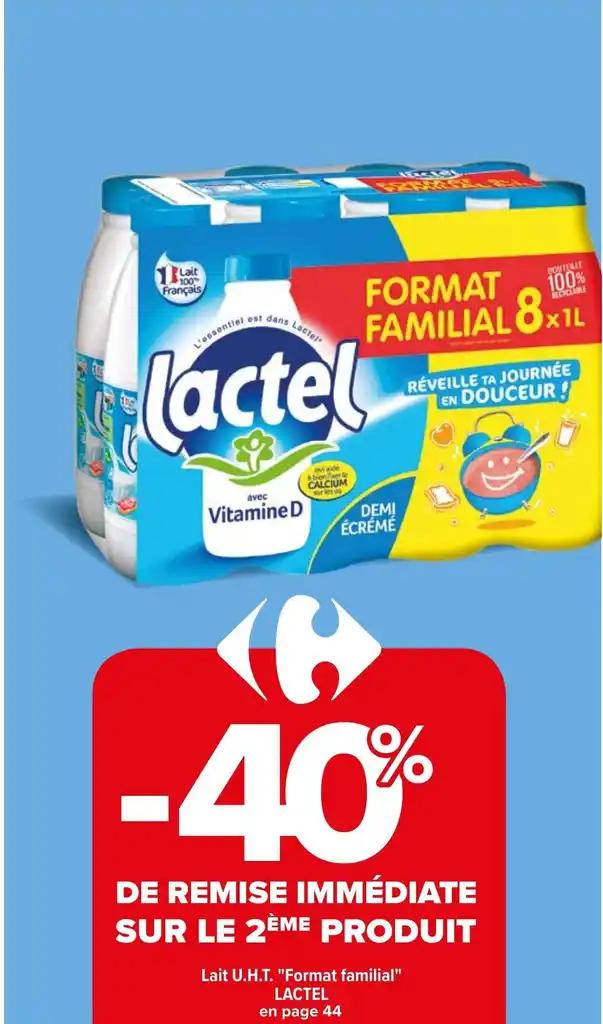 Lait U.H.T. "Format familial" LACTEL en page 44