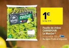 Carrefour - feuille de chêne le marché