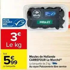 Carrefour - moules de hollande le marché